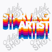 Starving Artist T-shirt | Artistshot