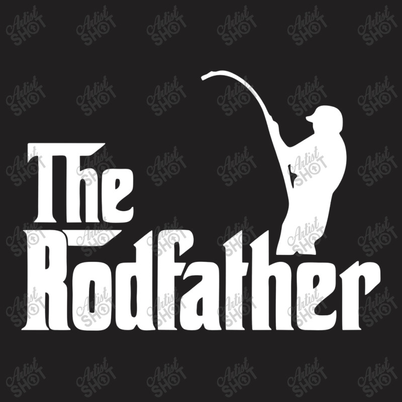 The Rodfather T-shirt | Artistshot