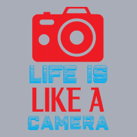 Photographer T  Shirt Photographer Quote Life Is Like A Camera T  Shir Tank Dress | Artistshot