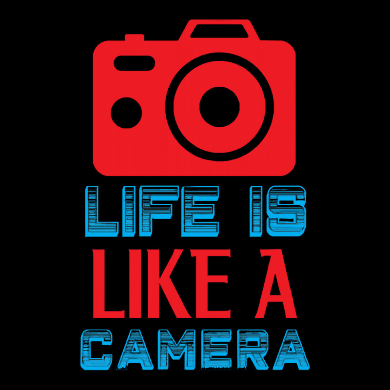 Photographer T  Shirt Photographer Quote Life Is Like A Camera T  Shir Legging by lizardgasp | Artistshot