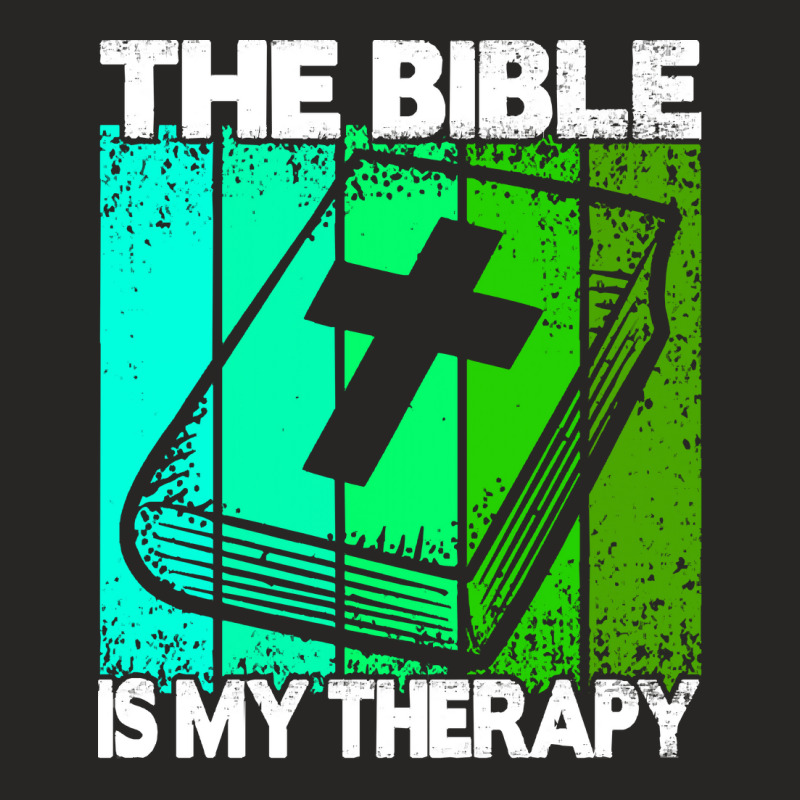 Bible Therapy T  Shirt The Bible Is My Therapy T  Shirt (1) Ladies Fitted T-Shirt by jaylinconsidine282 | Artistshot