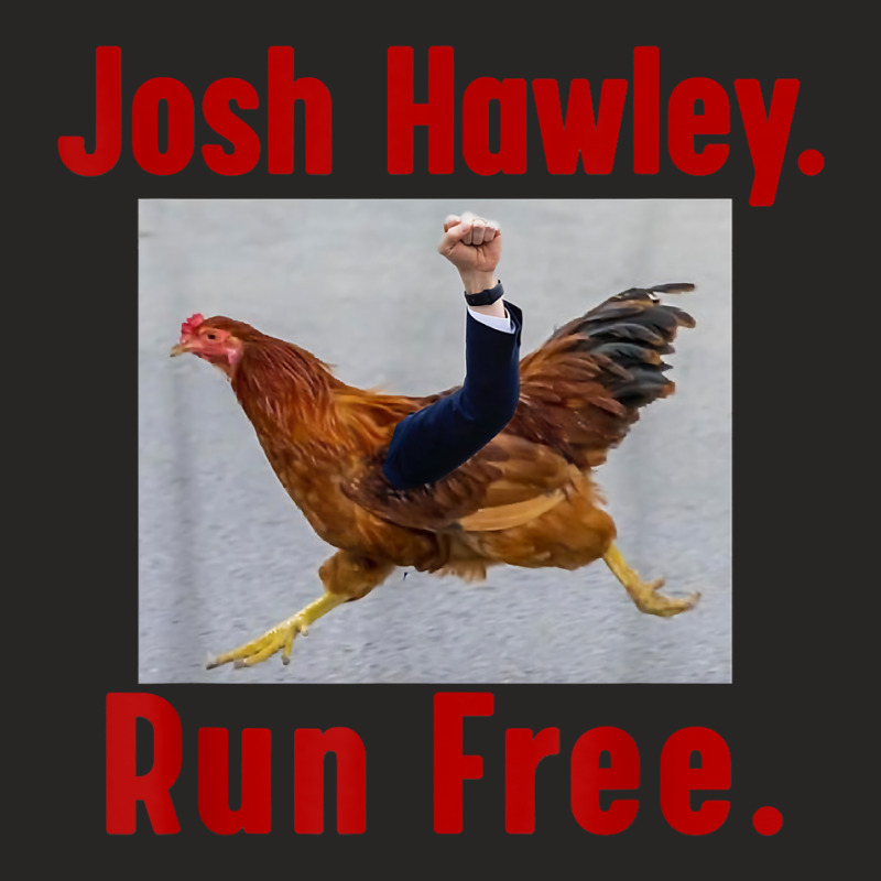 Josh Hawley Run Free Funny Josh Hawley Running T Shirt Ladies Fitted T-Shirt by h.avenaver | Artistshot