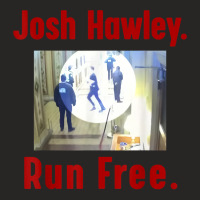 Josh Hawley Run Free Funny Josh Hawley Running T Shirt Copy Copy Ladies Fitted T-shirt | Artistshot