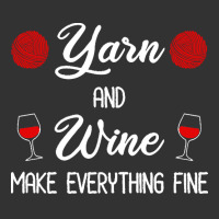 Yarn Lover T  Shirt Yarn And Wine Make Everything Fine T  Shirt Baby Bodysuit | Artistshot