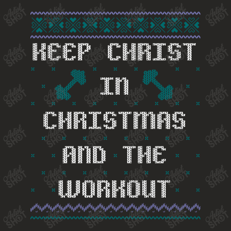 Keep Christ In Christmas And The Workout Bodybuilding Xmas Sweater Loo Ladies Fitted T-Shirt by new121 | Artistshot