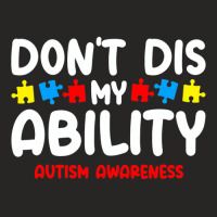 Autism Awareness Dont Dis My Ability Ladies Fitted T-shirt | Artistshot