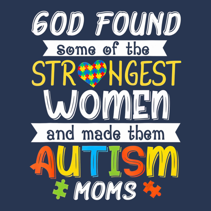 God Found Some Of The Strongest Women Made Them Autism Moms Men Denim Jacket | Artistshot