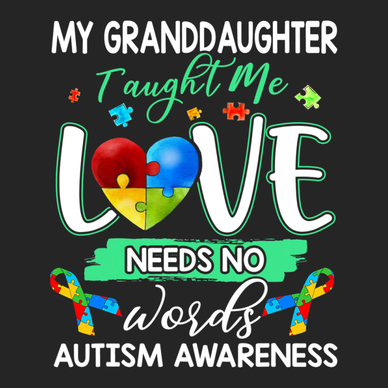 Granddaughter Taught Me Love Needs No Words Autism Unisex Hoodie | Artistshot