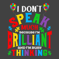 I Dont Speak Much Brilliant Autism Awareness Autistic Vintage T-shirt | Artistshot