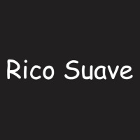 Rico Suave Latin Lover T-shirt | Artistshot