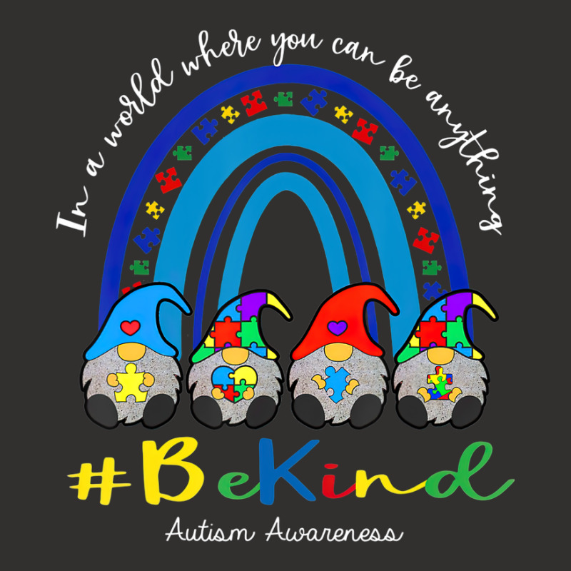 In A World Where You Can Be Anything Be Kind Autism Awareness Gnomes Champion Hoodie | Artistshot