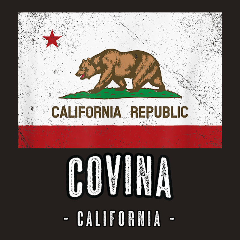 Covina   California  Cali City Souvenir   Ca Flag Top T Shirt Tank Top | Artistshot