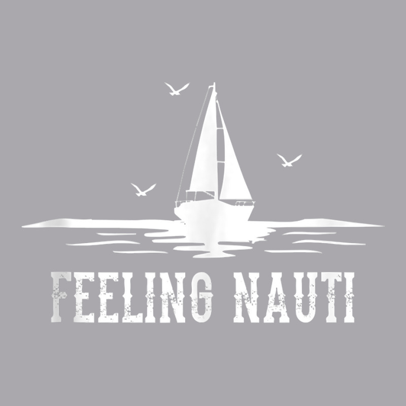 Funny Sailing Sail   Sailboat Sailor Feeling Nauti Tank Top Youth 3/4 Sleeve | Artistshot