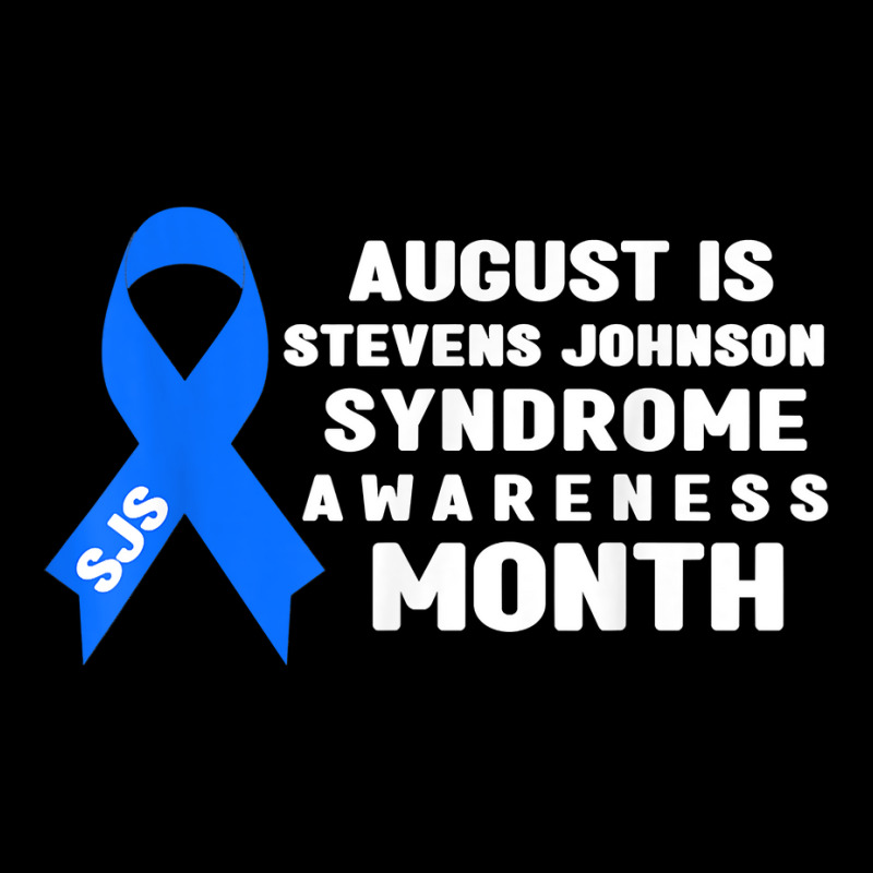 August Is Stevens Johnson Syndrome Awareness Month T Shirt Toddler Sweatshirt by alaizws | Artistshot