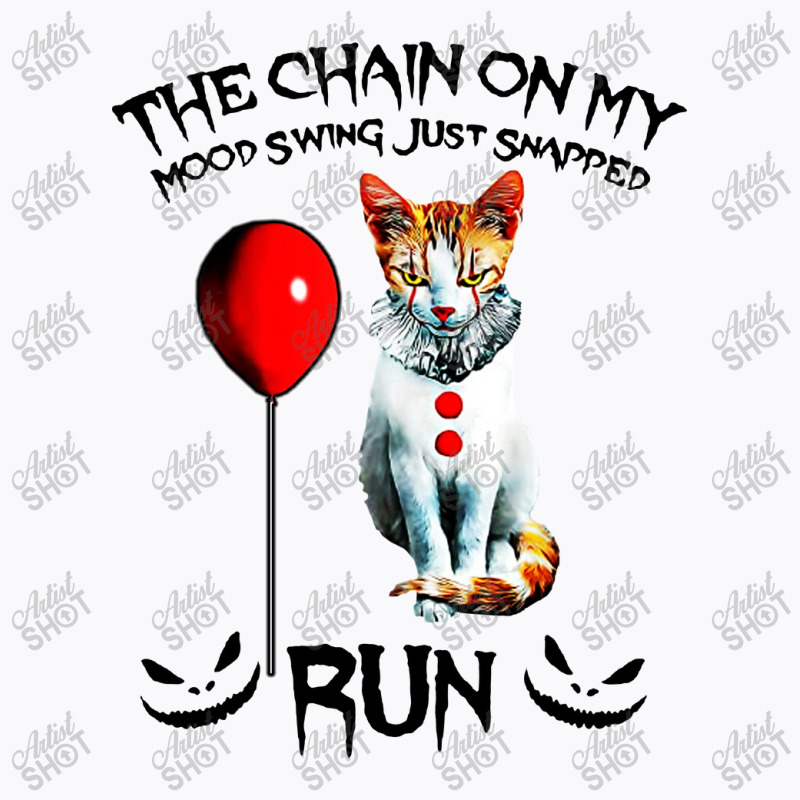 Funny Cat Chain On My Mood Swing Just Snapped Run T-shirt | Artistshot