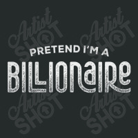 I'm A Billionaire Women's Triblend Scoop T-shirt | Artistshot