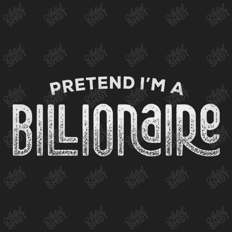 I'm A Billionaire Ladies Polo Shirt by gloriahill | Artistshot