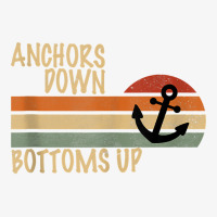 Anchors Down Bottoms Up Mens Drinking Boating Tank Top Ladies Fitted T-shirt | Artistshot