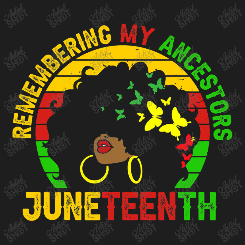 Remembering My Ancestors Juneteenth Black Freedom 1865 Gift Classic T-shirt by nhan0105 | Artistshot