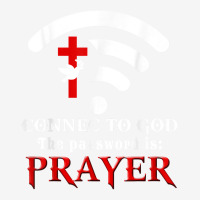 Christian Saying Connect To God The Password Is Prayer Classic T-shirt | Artistshot