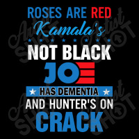 Roses Are Red Kamalas Not Black Joe Biden Legging | Artistshot