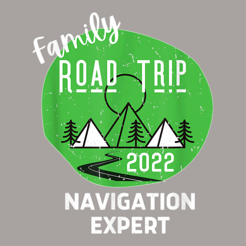 Fun Matching Family Road Trip 2022 Navigation Expert T Shirt Racerback Tank by NatalieRoseHeinz | Artistshot