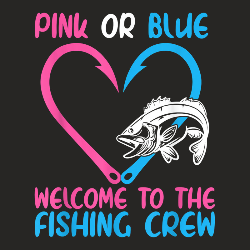 Gender Reveal Fishing Pink Or Blue Welcome To Fishing Crew T-Shirt