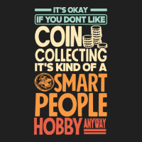 Coin T  Shirt Coin Collecting Numismatics Numismatist Funny T  Shirt Ladies Polo Shirt | Artistshot