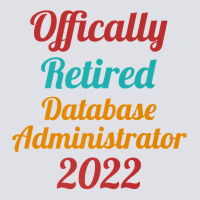 Database-administrator Official Retired 2022 Funny Premium Bucket Hat | Artistshot