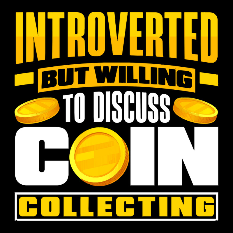 Coin T  Shirt Coin Collecting Numismatist Numismatics Introverted T  S Youth Jogger by jaylinconsidine282 | Artistshot