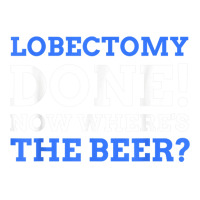 Lobectomy Done! Now Where's The Beer Funny Lung Cancer Women's Pajamas Set | Artistshot