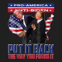 Put It Back The Way You Found It Funny Trump Slap Anti Biden T Shirt T-shirt | Artistshot