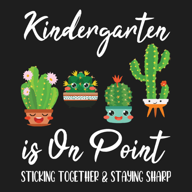 Kindergarten Is On Point Sticking Toget T  Shirt Kindergarten Is On Po Classic T-shirt | Artistshot