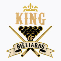 Billiard Snooker Lovers  King Of Billiards T Shirt T-shirt | Artistshot