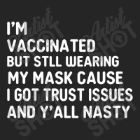 I'm Vaccinated But Still Want You To Stay Away From Me Unisex Hoodie | Artistshot