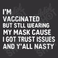 I'm Vaccinated But Still Want You To Stay Away From Me Vintage Short | Artistshot