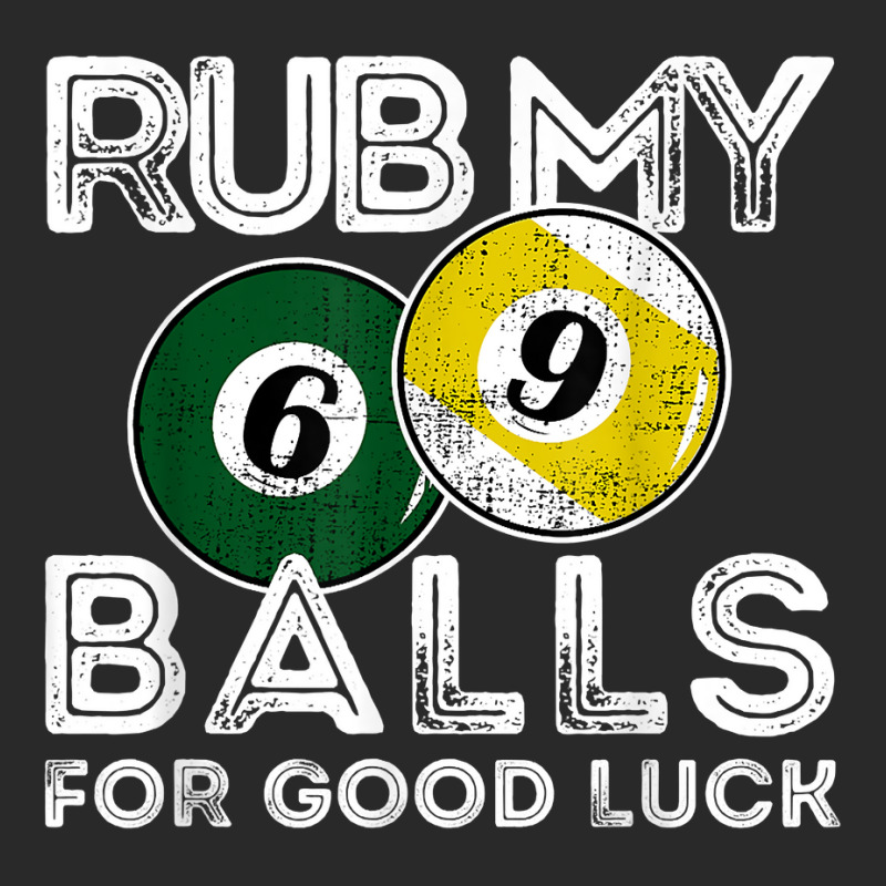 Billiards Funny Rub My Balls For Good Luck T Shirt Toddler T-shirt | Artistshot