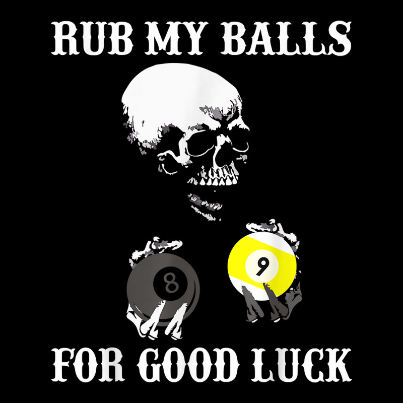 Billiards Halloween Funny T Shirt Rub My Balls For Good Luck V-neck Tee | Artistshot