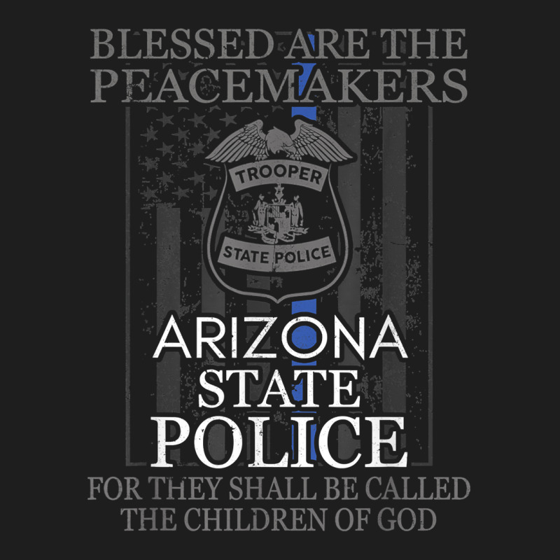 Arizona Highway Patrol Police Support Peacemakers Classic T-shirt | Artistshot