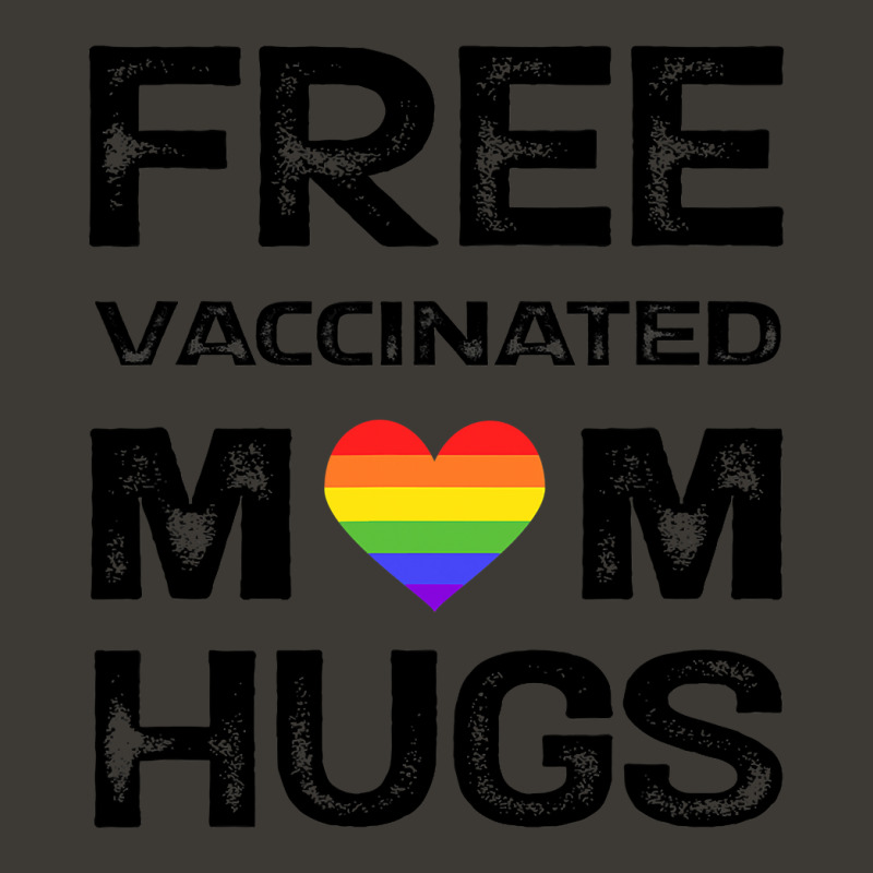 Gay Pride Lesbian Free Vaccinated Mom Hugs Lgbt Bucket Hat by VictorCruz | Artistshot