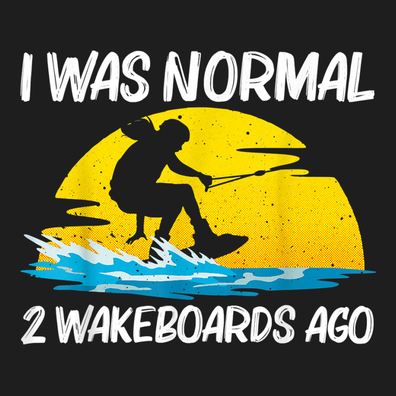 Cool Wakeboarding Design For Men Women Wakeboard Wakeboarder T Shirt Classic T-shirt | Artistshot