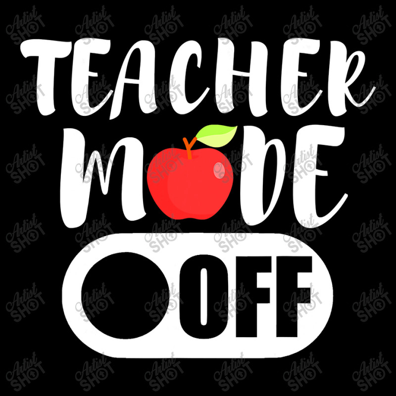 Teacher Mode Off Funny Last Day Of School For Teachers Lightweight Hoodie | Artistshot