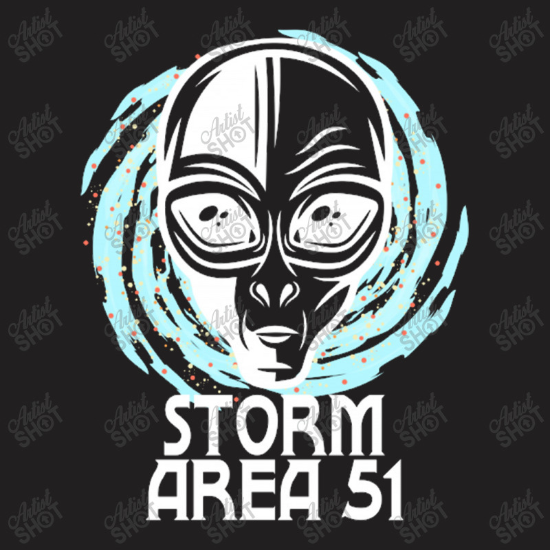 Storm Area 51 Alien For Dark T-shirt | Artistshot