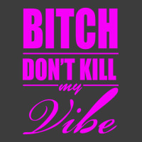 Bitch Do Funny Trend Newnt Kill My Vibe Men's Polo Shirt | Artistshot