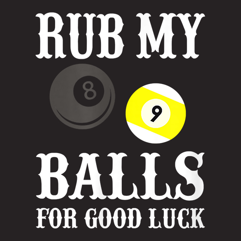 Funny Billiards Tshirt Rub My Balls For Good Luck Vintage Cap | Artistshot