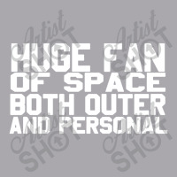 Huge Fan Of Space Antisocial Funny Youth 3/4 Sleeve | Artistshot