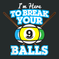 Here To Break Balls Pool Player Tshirt Funny Billiards Tee T Shirt Women's Triblend Scoop T-shirt | Artistshot