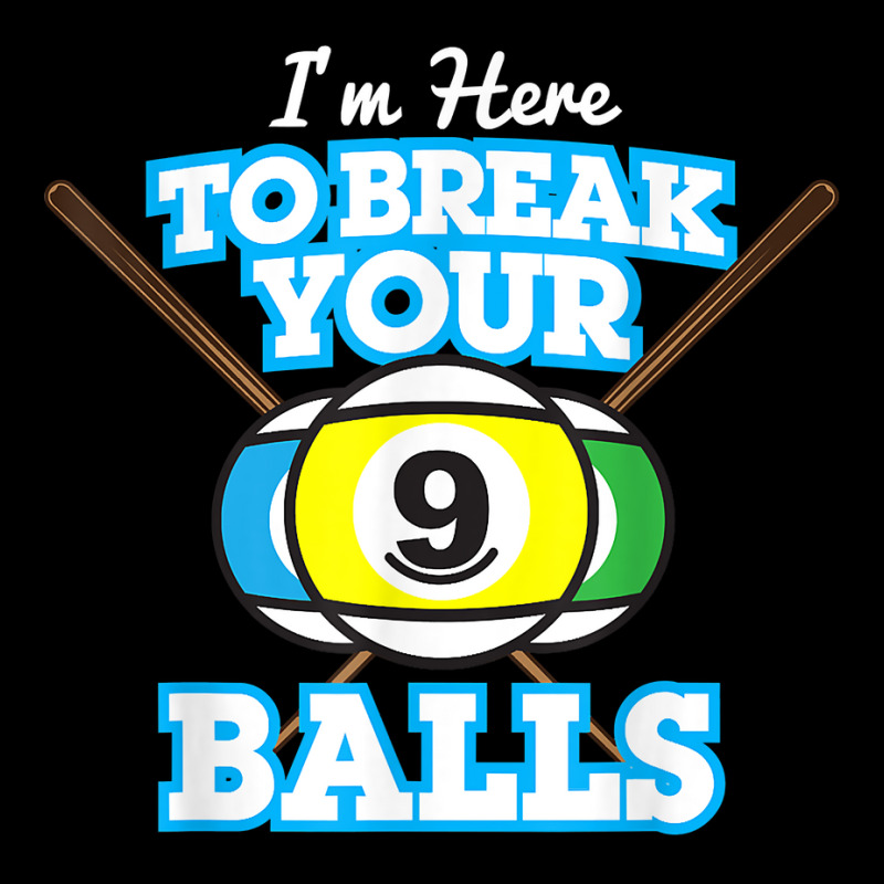 Here To Break Balls Pool Player Tshirt Funny Billiards Tee T Shirt Maternity Scoop Neck T-shirt by rierauigentrythe | Artistshot