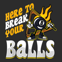 Here To Break Your Balls Billiard Player Snooker Pool 8 Ball T Shirt Exclusive T-shirt | Artistshot