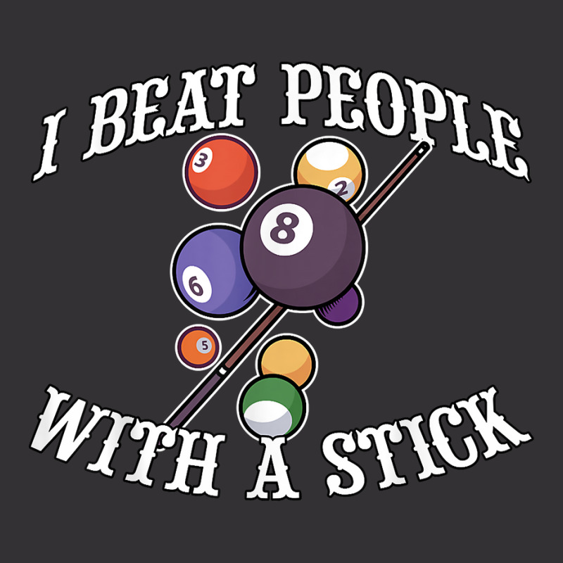 I Beat People With A Stick Billiards Ball Pool Gifts T Shirt Vintage Short | Artistshot